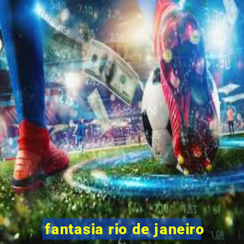 fantasia rio de janeiro